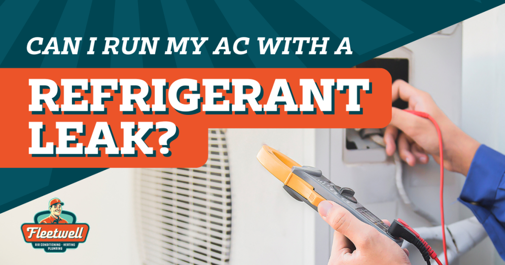 Can I Run My AC With a Refrigerant Leak?