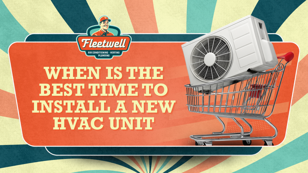 When Is the Best Time To Install a New HVAC Unit?